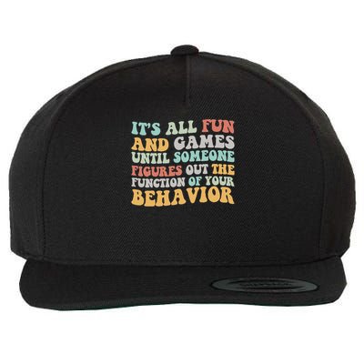 It's All Fun & Games Until Someone Figures Out The Function Wool Snapback Cap