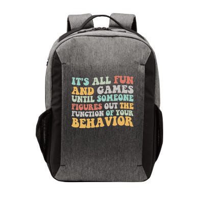 It's All Fun & Games Until Someone Figures Out The Function Vector Backpack