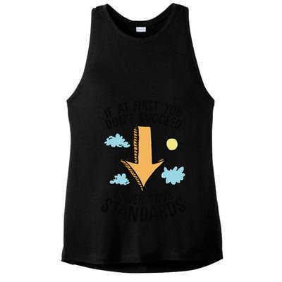 If At First You Don’T Succeed Lower Your Standards Ladies PosiCharge Tri-Blend Wicking Tank