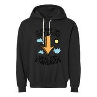 If At First You Don’T Succeed Lower Your Standards Garment-Dyed Fleece Hoodie