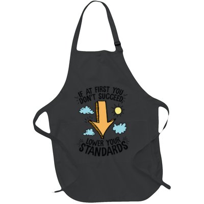If At First You Don’T Succeed Lower Your Standards Apron
