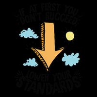 If At First You Don’T Succeed Lower Your Standards 16 in Basic Backpack