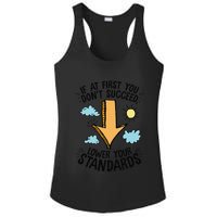 If At First You Don’T Succeed Lower Your Standards Ladies PosiCharge Competitor Racerback Tank