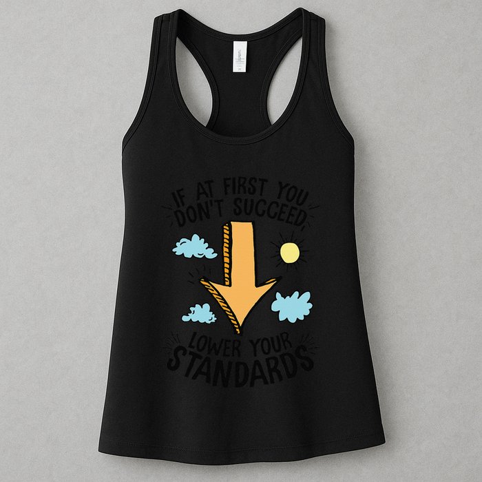 If At First You Don’T Succeed Lower Your Standards Womens Tank Top