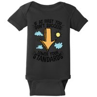 If At First You Don’T Succeed Lower Your Standards Baby Bodysuit