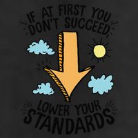 If At First You Don’T Succeed Lower Your Standards Trucker Hat