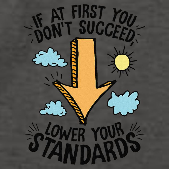 If At First You Don’T Succeed Lower Your Standards Vector Backpack