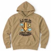If At First You Don’T Succeed Lower Your Standards Hoodie
