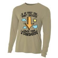 If At First You Don’T Succeed Lower Your Standards Cooling Performance Long Sleeve Crew