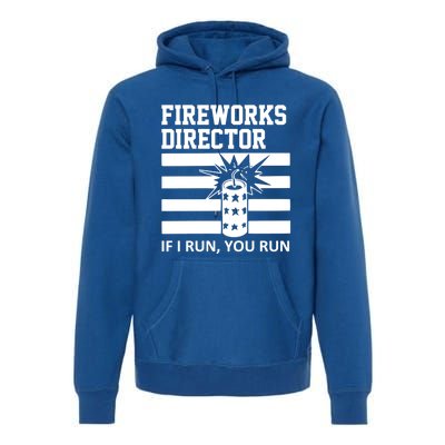 Im A Firework Director Dad 4th Of July Meaningful Gift Premium Hoodie