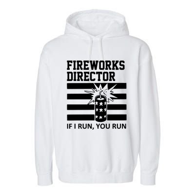 Im A Firework Director Dad 4th Of July Meaningful Gift Garment-Dyed Fleece Hoodie