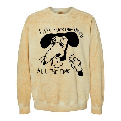 I Am Fucking Tired All The Time L.A.D.Y G.A.G.A Colorblast Crewneck Sweatshirt