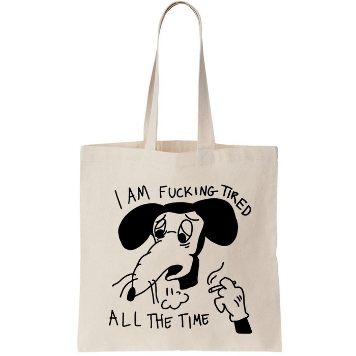 I Am Fucking Tired All The Time L.A.D.Y G.A.G.A Bag