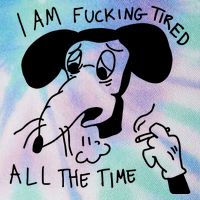 I Am Fucking Tired All The Time L.A.D.Y G.A.G.A Legacy Tie Dye Trucker Hat
