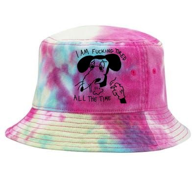 I Am Fucking Tired All The Time L.A.D.Y G.A.G.A Tie-Dyed Bucket Hat