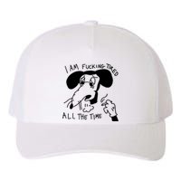 I Am Fucking Tired All The Time L.A.D.Y G.A.G.A Yupoong Adult 5-Panel Trucker Hat