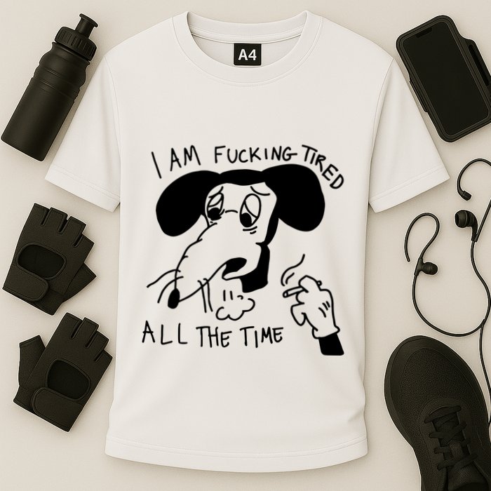 I Am Fucking Tired All The Time L.A.D.Y G.A.G.A Performance Shirt