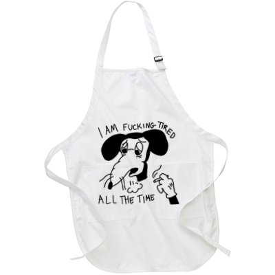 I Am Fucking Tired All The Time L.A.D.Y G.A.G.A Apron