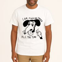 I Am Fucking Tired All The Time L.A.D.Y G.A.G.A Tall T-Shirt