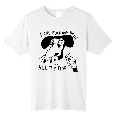 I Am Fucking Tired All The Time L.A.D.Y G.A.G.A Tall Fusion ChromaSoft Performance T-Shirt