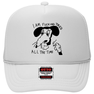I Am Fucking Tired All The Time L.A.D.Y G.A.G.A Trucker Hat