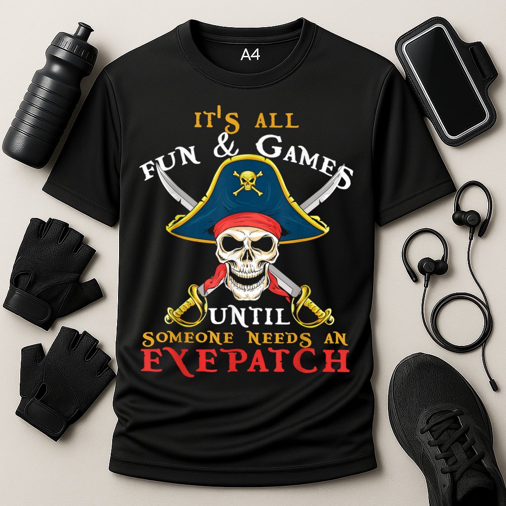 It's All Fun & Games Until Someone Needs An Eyepatch Pirate Skull Cooling Performance Crew T-Shirt