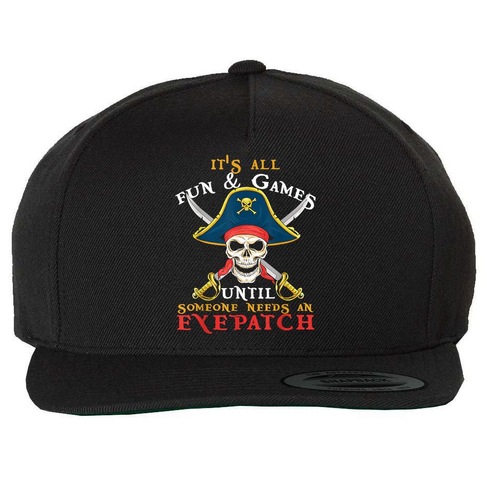 It's All Fun & Games Until Someone Needs An Eyepatch Pirate Skull Wool Snapback Cap