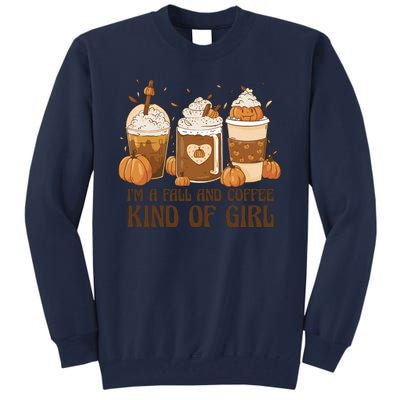 I'm A Fall And Coffee Kind Of Girl Tall Sweatshirt