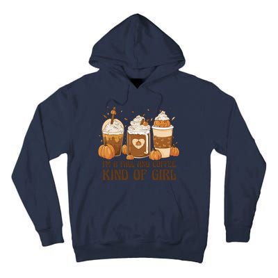 I'm A Fall And Coffee Kind Of Girl Tall Hoodie