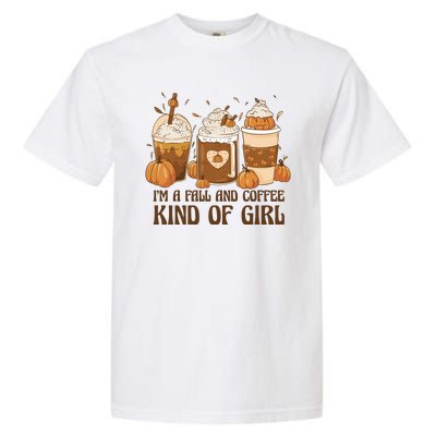 I'm A Fall And Coffee Kind Of Girl Garment-Dyed Heavyweight T-Shirt