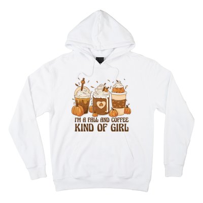 I'm A Fall And Coffee Kind Of Girl Hoodie