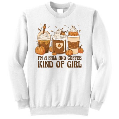 I'm A Fall And Coffee Kind Of Girl Sweatshirt