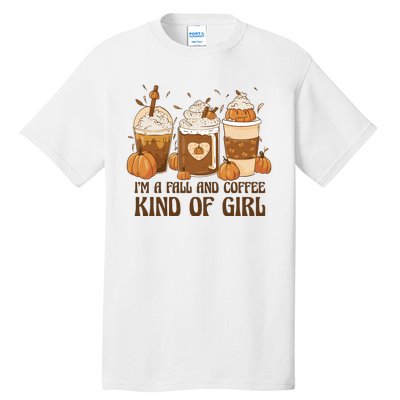 I'm A Fall And Coffee Kind Of Girl Tall T-Shirt