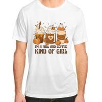 I'm A Fall And Coffee Kind Of Girl Adult ChromaSoft Performance T-Shirt