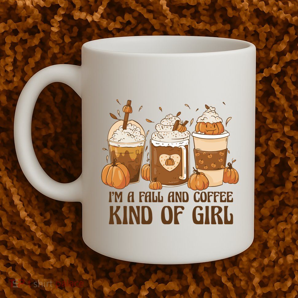 I'm A Fall And Coffee Kind Of Girl Mug