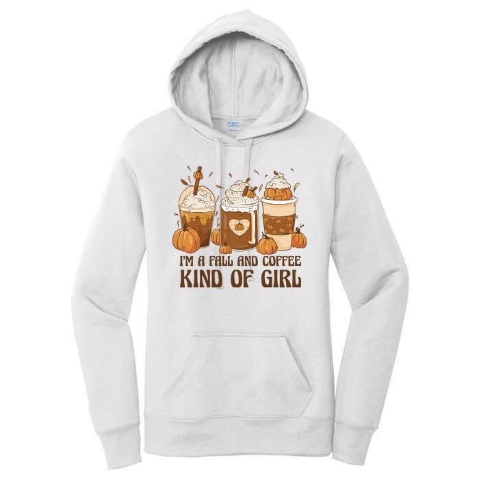 I'm A Fall And Coffee Kind Of Girl Women's Pullover Hoodie