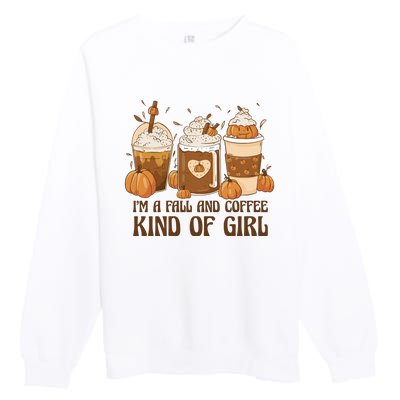 I'm A Fall And Coffee Kind Of Girl Premium Crewneck Sweatshirt