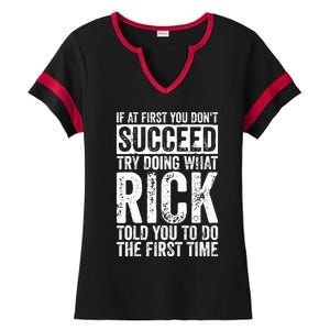 If At First You DonT Succeed Try Doing What Rick Ladies Halftime Notch Neck Tee