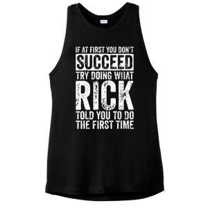 If At First You DonT Succeed Try Doing What Rick Ladies PosiCharge Tri-Blend Wicking Tank