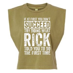 If At First You DonT Succeed Try Doing What Rick Garment-Dyed Women's Muscle Tee