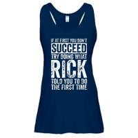 If At First You DonT Succeed Try Doing What Rick Ladies Essential Flowy Tank