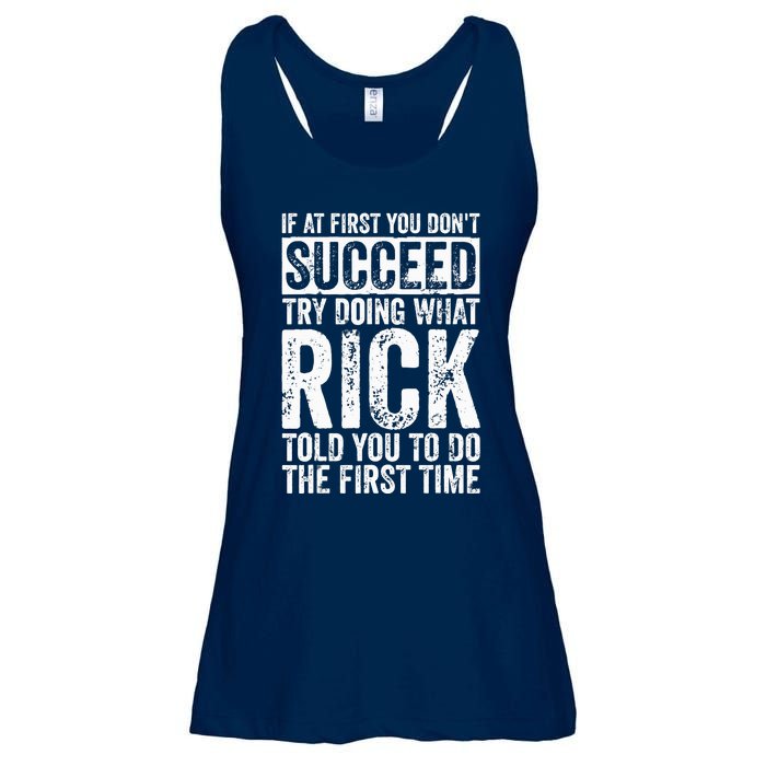 If At First You DonT Succeed Try Doing What Rick Ladies Essential Flowy Tank