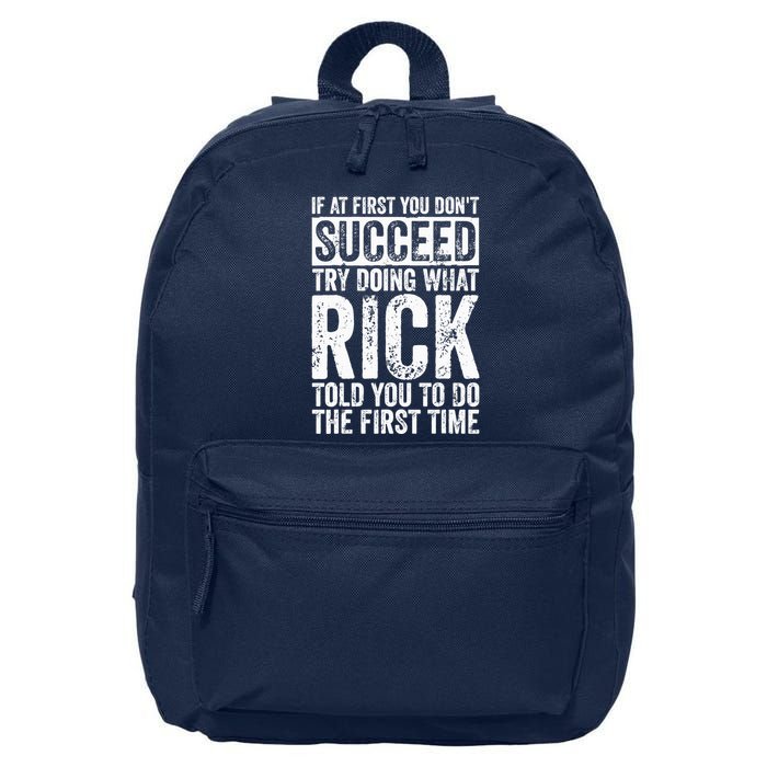 If At First You DonT Succeed Try Doing What Rick 16 in Basic Backpack