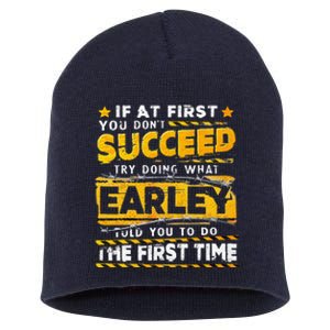 If At First You DonT Succeed Try Doing What Earley Short Acrylic Beanie