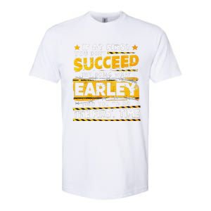 If At First You DonT Succeed Try Doing What Earley Softstyle CVC T-Shirt