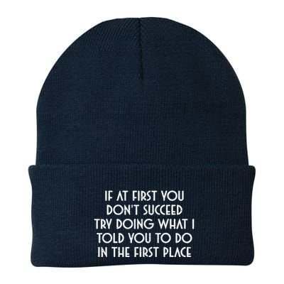 If At First You DonT Succeed Try Doing What I Told You To Knit Cap Winter Beanie