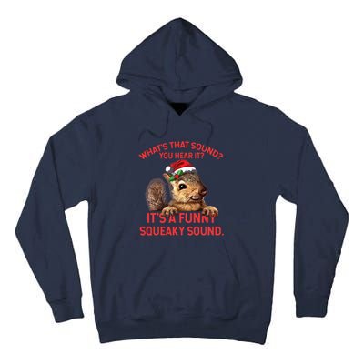 Its A Funny Squeaky Sound Christmas Squirrel Tall Hoodie