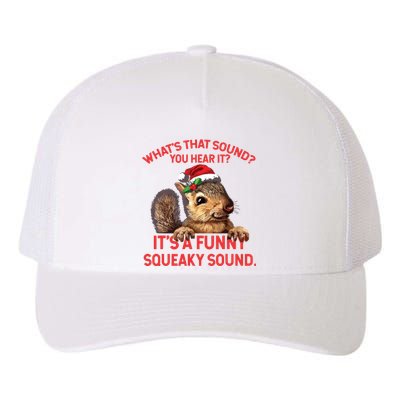 Its A Funny Squeaky Sound Christmas Squirrel Yupoong Adult 5-Panel Trucker Hat