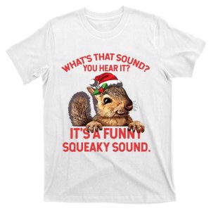 Its A Funny Squeaky Sound Christmas Squirrel T-Shirt