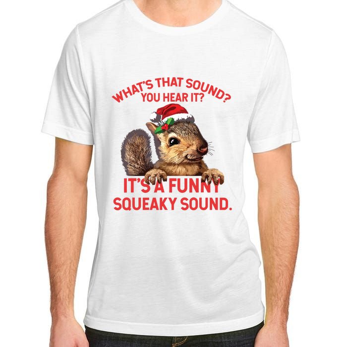 Its A Funny Squeaky Sound Christmas Squirrel Adult ChromaSoft Performance T-Shirt